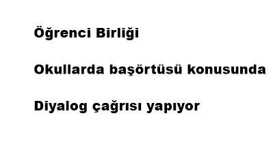 Öğrenci Birliği, okullarda başörtüsü konusunda diyalog çağrısı yapıyor