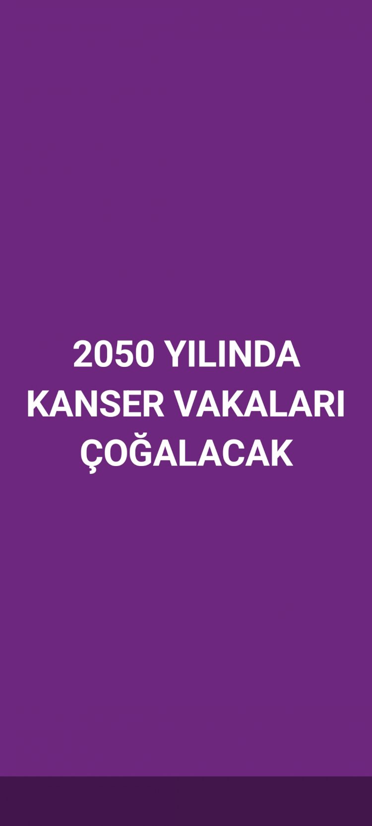 Dünya'da 2050'ye Kadar Yüzde 75 Daha Fazla Kanser Vakası Bekleniyor